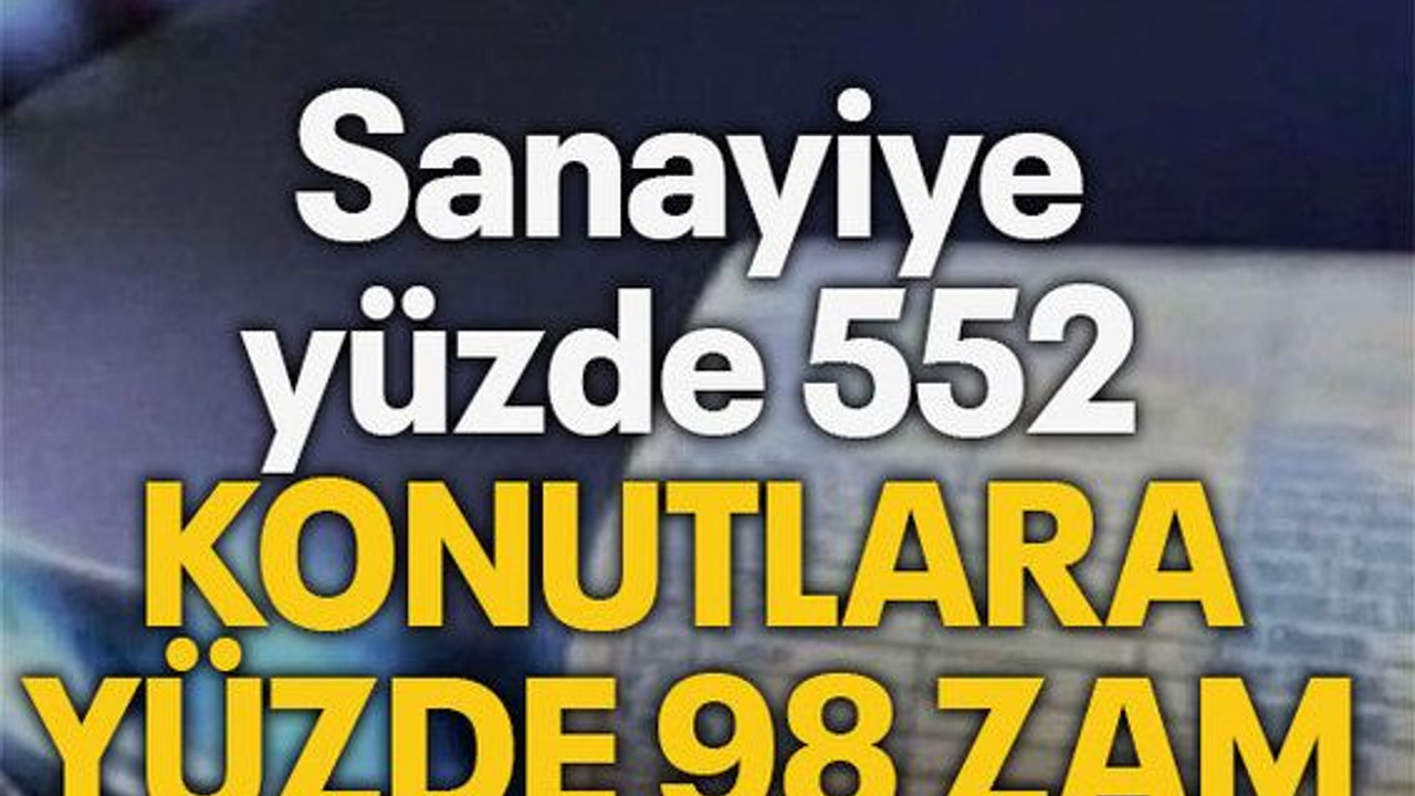 Yıllık artış belli oldu...Doğalgazda sanayiye yüzde 552 konutlara yüzde 98 zam